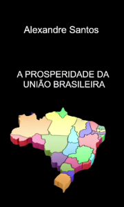 A prosperidade da União Brasileira