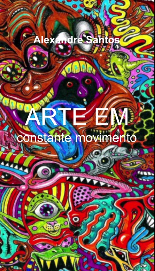 Arte em constante movimento
