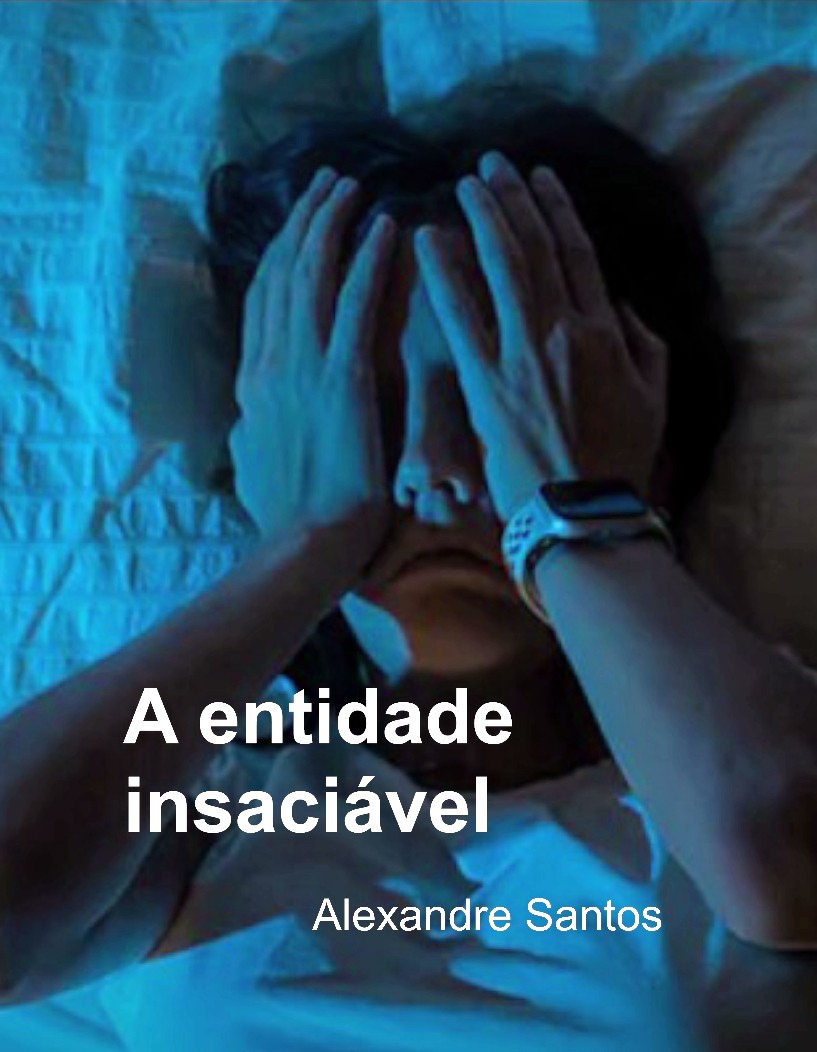 A entidade insaciável